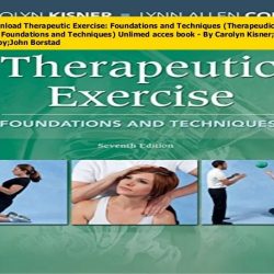 7th foundations therapeutic techniques exercise edition lynn colby kisner allen jaypee carolyn brothers medical